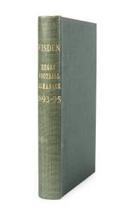 "The Rugby Union Football Handbook 1893-4" & "The Rugby Union Football Handbook 1894-5", published by Horace Cox of 'Pastime' Office [London, 1894-95], bound as one book. {The first annual to cover Rugby Union only, this publication was published between 