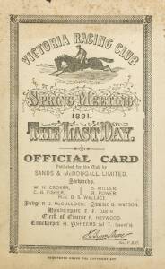 1891 VRC SPRING MEETING LAST DAY, "Victoria Racing Club, Spring Meeting 1891. The Last Day. Official Card". Fair/Good condition.