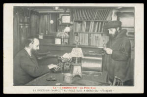 Antarctica - "La Remington au Pole Sud/Le Docteur Charcot...a bord du Francais" using his typewriter, Frank Cooper (UK) advertising card "The Cook in Capt Scott's Hut...making pies from Frank Cooper's fruits" (used in GB), real photo "The Sea Elephant voi