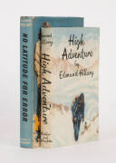 SIR EDMUND HILLARY: "High Adventure" by Edmund Hillary [London 1955] 1st edition signed by Hillary, with dust wrapper, toned but in good condition; "No Latitude for Error" by Sir Edmund Hillary [London 1961] signed 1st edition with dust wrapper (soiled) a