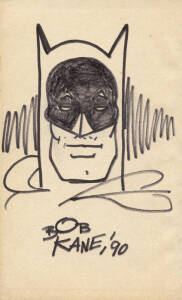 BOB KANE: Batman sketch signed and dated '90. Kane is credited with inventing the Batman Super Hero for DC Comics in late 1939. Slightly faded but in excellent condition.