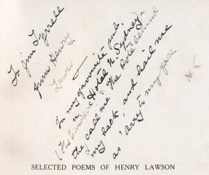 HENRY LAWSON: "Selected Poems of Henry Lawson" illustrated by Percy Leason [Sydney 1918] endorsed with poem & signature of Henry Lawson. Printed portrait of the poet by JOHN LONGSTAFF with the artists signature dated 1935. Dust wrappers, minor damage to b