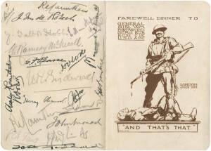 WW1 GENERALS: Very attractive menu "Farewell Dinner to General Sir WM Birdwood....London July 1919" with (20) signatures; Noted, Gen. Sir John Monash, Gen. Sir William Birdwood, Prince of Wales Edward VII, Gen. Sir Ian Hamilton & Gen. Sir J.J.Hobbs. VG co