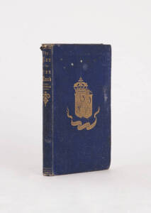 George Gordon McCrae: "The Man in the Iron Mask a Poetical Romance" by G.G.McCrae [Melbourne 1873] inscribed presentation copy signed by the author. Blue boards with gilt decorated cover and lettering on the spine. Boards worn and spine damaged at the top