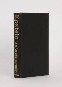 SIR JACOB EPSTEIN: "Epstein an Autobiography" revised and extended edition of the work of Sir Jacob Epstein first published in 1940 under the title "Let there be Sculpture". Limited edition 16/195 signed by the artist. Contains a collotype reproduction of