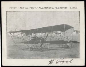 1911 (Feb 18) Allahabad-Naini picture postcard (160x125mm) of Henri Pequet at the controls of his biplane inscribed 'FIRST AERIAL POST, ALLAHABAD, FEBRUARY 18, 1911' carried on the world's first official airmail service signed by pilot "H Pequet"