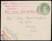 1918 (Dec 18) England-India RAF Survey Flight 'FIRST THROUGH AERIAL MAIL/GREAT BRITAIN TO INDIA/KARACHI 14.1.1919' cachet in violet on India KGV &frac12;a stationery envelope carried from Bandar Abbas endorsed "PER HMA Old Carthusian'" in red & signed at lower-l