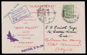 1928-29 Round the World Flight per the German aviator Friedrich Karl von Koenig-Warthausen being a Stephen Smith postcard with 'CALCUTTA TO AKYAB' h/s