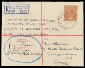 1939 (April 21) Adelaide-Melbourne AAMC#851 cover endorsed "Carried in the Fokker Universal Monoplane VH-UJT from Adelaide to Melbourne on the flight to New Guinea" signed pilots "Ray Parer" & "W Schafhausen" posted on arrival with KGV 5d tied 'GPO MELBOU