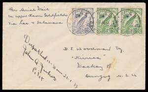 1933 (Jan 21) Kainantu-Lae-Salamaua #P53 cover endorsed "Per aerial mail ex Upper Ramu Goldfields" with Undated Birds 1d x 2 & 3d 'AIR MAIL' overprints tied 'LAE/23JA33/NEW GUINEA' d/s i