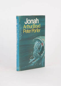 ARTHUR BOYD & PETER PORTER: "Jonah" first edition [London 1973] signed by the artist and poet author. Green cloth boards with dust wrapper. VG condition