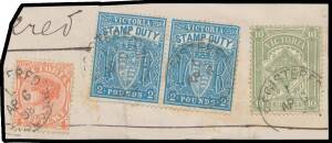 1884-1900 THE POSTAGE AND REVENUE PERIOD - 1884-96 Large Stamp Duty 10/- grey-green & &pound;2 blue pair - a very rare multiple - plus Naish 4d all tied to piece by 'REGISTERED/AP6/98/MELBOURNE' cds, red registration line erased from the first &pound;2. An extremely 