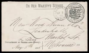 POSTAL HISTORY - 1895 OHMS cover with printed 'MINISTER OF LANDS AND SURVEY' Frank & endorsed "L Colony" at lower-left, to Melbourne with very fine 'LEONGATHA/MY8/95/VICTORIA - 1592' duplex. The "Labour Colonies" of the 1890s were a little-known social ex