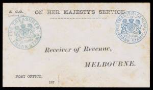 OFFICIAL MAIL - FRANK STAMPS - TREASURER, THE: Die 2 h/s in blue at upper-left of 1870s envelope with PMG's frank printed at U/R, printed address of 'Receiver of Revenue/MELBOURNE', minor soiling, unused. The only recorded example of this extraordinary tw