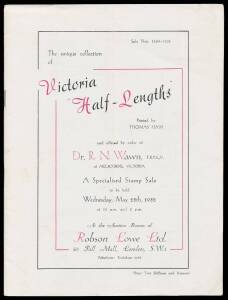 VICTORIAN PHILATELIC LITERATURE - AUCTION CATALOGUES: Robson Lowe "The unique collection of Victoria Half-Lengths of Dr RN Wawn" (28.5.1952) & (3.12.1952) plus "A Guide to the classification..." by JRWP Purves (but not attributed to him); also Dr Wawn's "