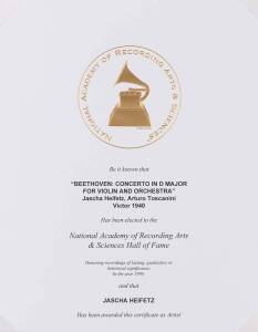 1996 NATIONAL ACADEMY OF RECORDING ARTS & SCIENCES (NARAS): The Jascha Heifetz performance of the "Beethoven: Concerto in D Major for Violin and Orchestra" with the NBC Symphony Orchestra under the direction of Arturo Toscanini" [1940] was elected to the 