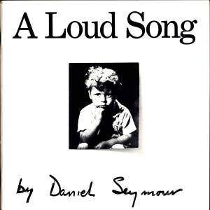 PHOTOGRAPHY: DANIEL SEYMOUR "A LOUD SONG" [Lustrum Press, New York, 1971] Soft cover,&nbsp;First edition, first printing. Very important photobook.