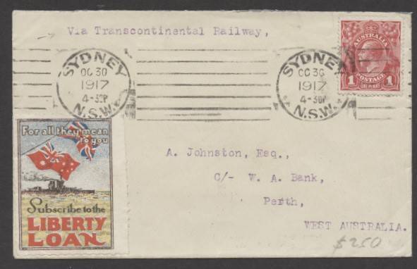 Commonwealth Postal History - 1917 cover with typed "Via Transcontinental Railway" to Perth with KGV 1d red tied by Sydney cancel which just tied '.../Subscribe to the/LIBERTY/LOAN' label, red/white 'HELP PAY FOR THE WAR/...' label affixed across the flap