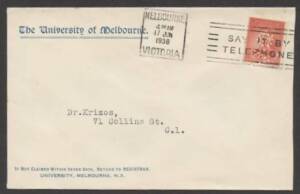 Commonwealth Postal History - 1938 University of Melbourne cover sent locally with single franking KGVI 2d red (Die 1) perf VG tied €˜MELBOURNE/17JUN/1938/VICTORIA - SAY IT BY/TELEPHONE€™ slogan machine cancel, fine condition.