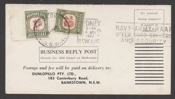 Commonwealth Postal History - 1962 Dunlopillo business reply postcard returned unfranked as intended with €˜SYDNEY/6APR/1962/NSW AUST€™ machine cancel and Postage Dues 5/- & 1/- affixed tied €˜BANKSTOWN/-9AP62/N.S.W-AUST€™ d/s to pay 5d domestic postcard