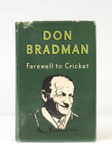 DON BRADMAN: "Farewell to Cricket" [1st Edition, London, 1950] with signed picture tipped in; together with original flyer for book.