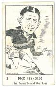 1950 Victorian Nut Supplies "Caricatures of Australian Sportsmen by Bob Mirams" [1/15 footballers] - No.3 Dick Reynolds (Essendon). G/VG. Rarity 9.