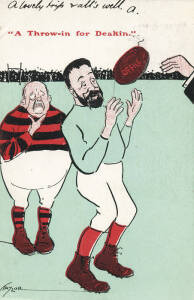 1905 C.B.& Co. postcard showing Alfred Deakin & Sir George Reid playing rugby, titled "A Throw-in for Deakin", artwork by George Taylor. Fair/G.