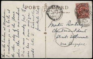1908 (July 13) postcard from Stonehaven, SCOTLAND bearing 1d EVII; addressed to "Master Darling, Christmas Island, Straits Settlements via Singapore" with double circle "SINGAPORE AU 7 1908" transit cds and (typically) weak "CHRISTMAS ISLAND 1908" [Proud 