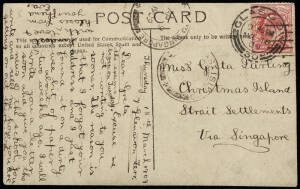 1909 (March 18) postcard from GLASGOW, SCOTLAND bearing 1d Edward; addressed to "Miss Greta Darling, Christmas Island, Straits Settlements via Singapore" with double circle "PENANG TO SINGAPORE AP 9 1909" transit cds and "CHRISTMAS ISLAND 2 MY 1909" [Prou
