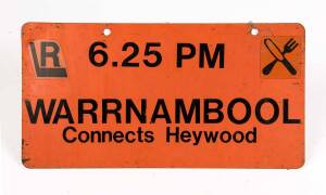 Victorian railways double-sided enamel and tin sign "Warrnambool connects Heywood 6.25pm", 20th century 