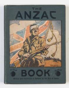 "THE ANZAC BOOK" Written and illustrated in Gallipoli by the Men of Anzac  [Cassell & Co., 1916] 1st edition, 170pp.