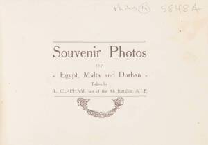 BOOKLET: "Souvenir Photos By an Original Anzac. L.Clapham, late 8th Batt., A.I.F." [S.L.Vale, 9 Peel St. N., Ballarat East, Vic.] circa 1919. Contains 12 reprinted images of Egypt, Malta and Durban. 