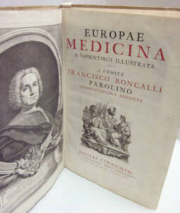 MEDICINE: "Europae Medicina" by Francisco Roncalli Parolino [Brixiae, 1747], in Latin. "Medicina Hippocratica" by Joanne De Gorter [Italy, 1757], water damaged, poor condtion.