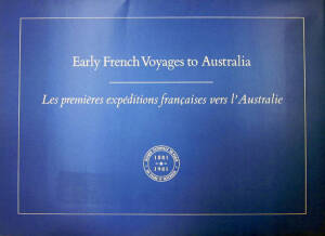 "Early French Voyages to Australia". A portfolio of reprodutions published by Banque National Paris (1981) to celebrate the centenary of its establishment in Australia. Includes 17 plates from famous French voyages unbound in original folder. VG condition