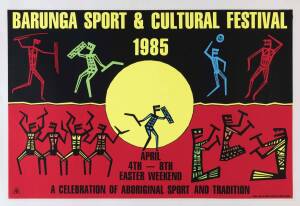 POSTER: "Barunga Sport & Cultural Festival 1985, April 4th-8th, Easter Weekend, A Celebration of Aboriginal Sport and Tradition", screenprint, designed by Redback Graphix, linen backed, size 76x51cm.