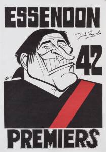 DICK REYNOLDS (Essendon), nice signature on Weg "Essendon 1942 Premiers" poster, with caricature of Dick Reynolds, size 45x64cm. [Dick Reynolds played 320 matches for Essendon 1933-51, winning the Brownlow Medal 3 times - 1934, 1937 & 1938].