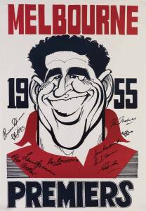 MELBOURNE: "Melbourne 1955 Premiers" Weg caricature posters (10) each with 9 signatures including Ron Barassi, Brian Dixon, John Beckwith & Clyde Laidlaw. VG. (10 items).