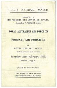 "Rugby Football Match, Royal Australian Air Force XV v French Air Force XV, at Mount Pleasant, Batley. Saturday, 24th February, 1945", scarce wartime programme.