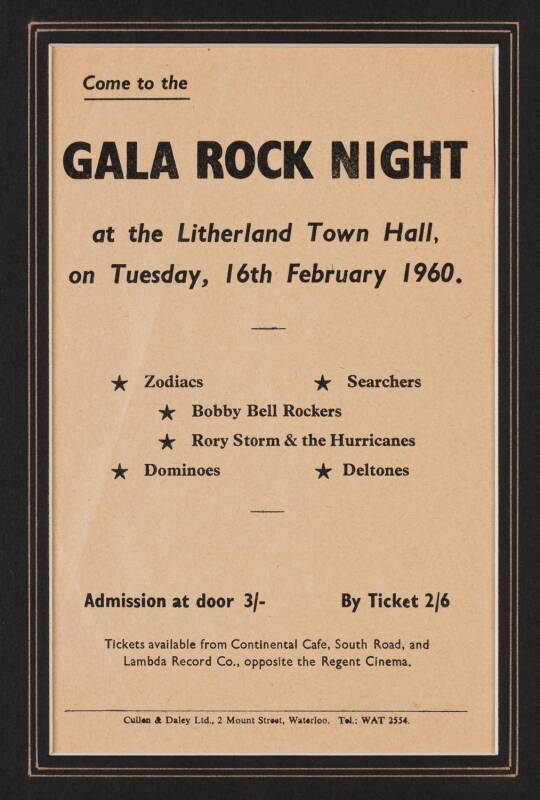 1960 flyer "Come to the GALA ROCK NIGHT at the Litherland Town Hall, on Tuesday 16th February 1960. * Zodiacs, * Searchers, * Bobby Bell Rockers, * Rory Storm & the Hurricanes, * Dominoes, * Deltones". Together with business card for "Rory Storm and the H