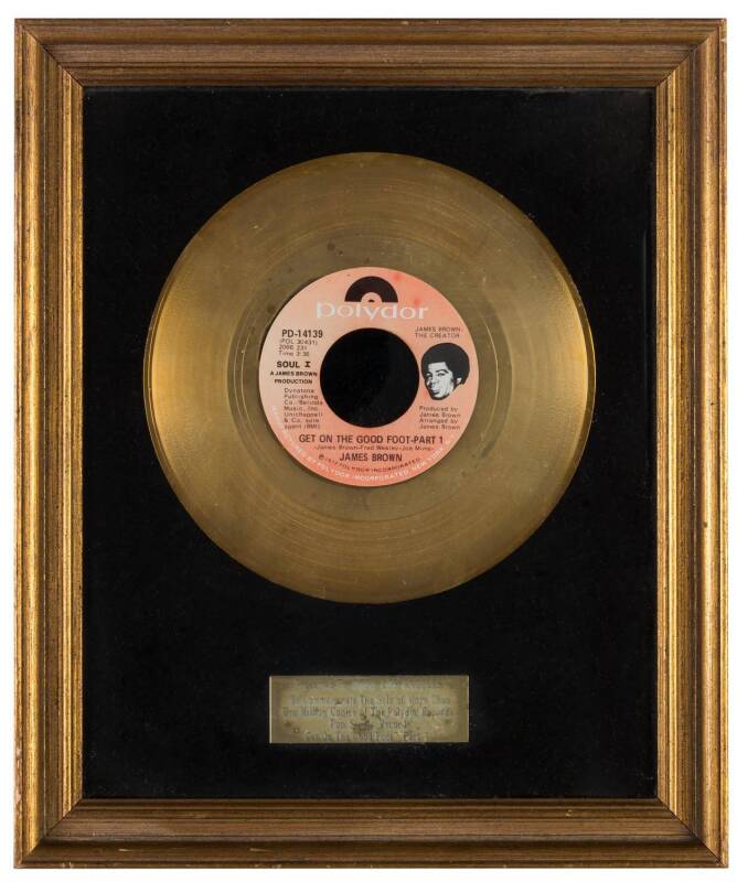 JAMES BROWN: Gold Record for "Get On The Good Foot" (1972), with plaque "Presented to KGFJ Los Angeles, To Commemorate The Sale of More Than One Million Copies of The Polydoor Records Pop Single Record "Get On The Good Foot", framed & glazed, overall 27x3