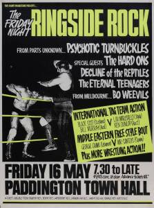 AUSTRALIAN ROCK POSTERS, noted "The Hells Angels Present, Broadford '92. Dec 4,5,6. Rock Concert. 3 Days of Non Stop Rock & Roll, featuring Diesel, Choirboys, Poor Boys..."; "The Friday Night RINGSIDE ROCK. From Parts Unknown... Psychotic Turnbuckles, Spe