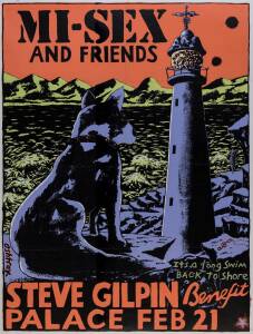 MI-SEX: "Poster, "Mi-Sex and Friends, Steve Gilpin Benefit, Palace, Feb 21", artwork by ashtray, linen-backed, size 76x101cm.