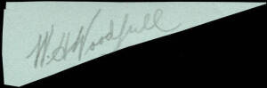 AUSTRALIAN TEST CAPTAINS - BILL WOODFULL, signature on piece. [Bill Woodfull played 35 Tests 1926-34, including 25 as Australian captain. Australian Test Player No.123].