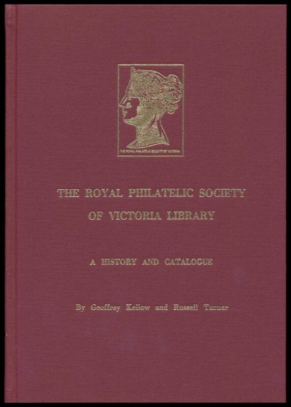 Australia: LITERATURE: "The Royal Philatelic Society of Victoria Library: A History & Catalogue" by Geoff Kellow & Russell Turner 500+pp Subscribers' Edition Number "59" of only 75 hardbound in slipcase. Never used.