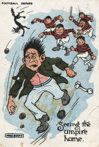 1906 Fred Booty "Football Series" postcard "Seeing the Umpire Home" {This is a newly discovered card, that has only recently been added to the two cards previously known}. Fair/G.