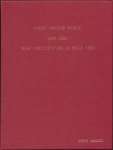 Aerophilately: LITERATURE: hard-cover privately-bound Australian aviation books from the collection of the late Keith Isaacs including 'Sydney From The Air 1923', 'Sydney Harbour Bridge RAAF Participation 1932', 'Silvered Wings Amy Johnston', 'The Cruise 