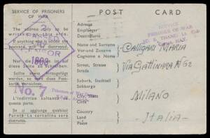 POW Camps NSW: HAY: 1943 (Feb 26) stampless POW Postal Card to Italy with rare 'SERVICE/PRISONER OF WAR/(CS THANE) Lt Col/Comot HAY' & most unusual 'No 7 Prisoners of War Camp/NSW Australia' cachet both in violet. We have not previously noted either cache