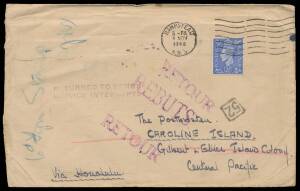 Gilberts: 1948 (Nov 4) cover from England curiously addressed "Caroline Island/Gilbert & Ellice Island Colony" with Tarawa arrival b/s of 2JU/49, months later returned to Honolulu with arrival b/s of DEC/24/1949, 'HONOLULU, HAWAII/JAN/24/1950/DEAD LETTER 