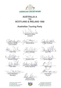 1998 Australia A Team to Scotland & Ireland, official team sheet with 16 signatures including Michael Di Venuto (captain), Matthew Hayden, Michael Hussey & Andrew Symonds. Fine condition. Scarce.