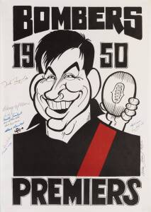 ESSENDON: Weg "Essendon 1950 Premiers" poster, with caricature of John Coleman, signed at 2002 Premiership reunion, with 12 signatures including Dick Reynolds (captain-coach), Bluey McClure, Harold Lambert & Norm McDonald, size 45x65cm. 